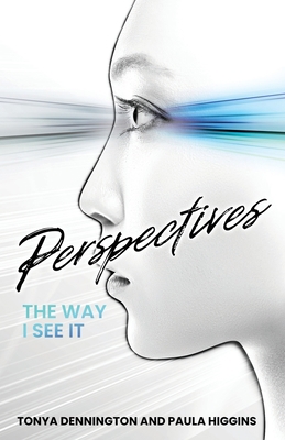 Perspectives: The Way I See It 1685564585 Book Cover