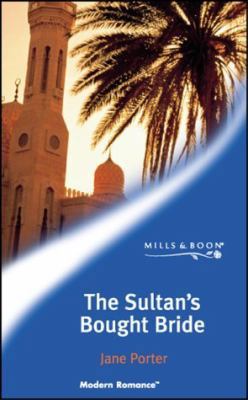 The Sultan's Bought Bride (Modern Romance) 0263837378 Book Cover