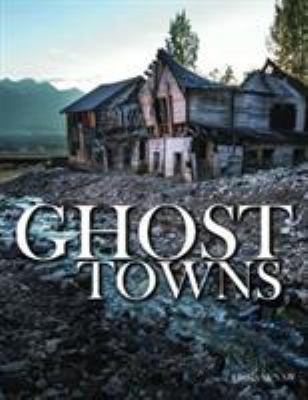 Ghost Towns (Abandoned) 1782745505 Book Cover