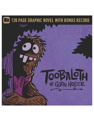 Toobaloth of Goon Holler [With CD (Audio)] 1940878209 Book Cover