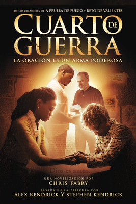 Cuarto de Guerra: La Oración Es Un Arma Poderosa [Spanish] 149640730X Book Cover