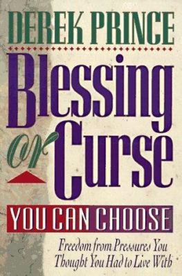 Blessing or Curse: You Can Choose! 0800791665 Book Cover