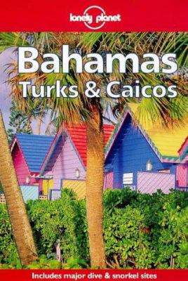 Lonely Planet Bahamas Turks & Caicos (Travel Su... 0864424825 Book Cover