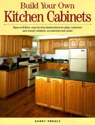 Build Your Own Kitchen Cabinets 1558704612 Book Cover