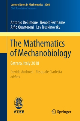 The Mathematics of Mechanobiology: Cetraro, Ita... 3030451968 Book Cover