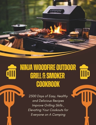 Ninja Woodfire Outdoor Grill & Smoker Cookbook:...            Book Cover