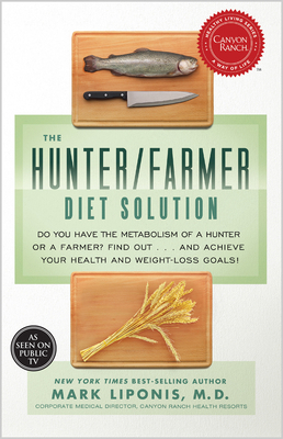 The Hunter/Farmer Diet Solution: Do You Have th... 1401935540 Book Cover
