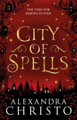 City of Spells (sequel to Into the Crooked Plac... 1471408434 Book Cover