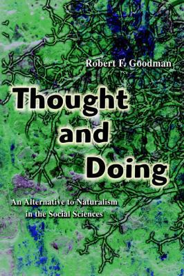 Thought and Doing: An Alternative to Naturalism... 0595395589 Book Cover