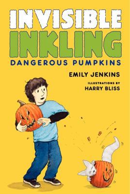 Invisible Inkling: Dangerous Pumpkins 0061802255 Book Cover