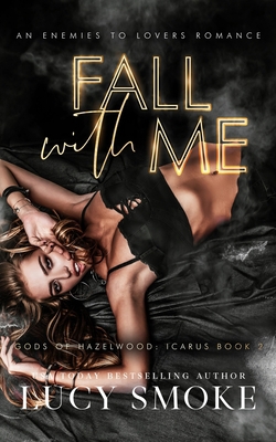 Fall With Me: A Contemporary Icarus Retelling B0C2RTN9NP Book Cover