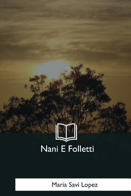 Nani E Folletti [Italian] 197984335X Book Cover