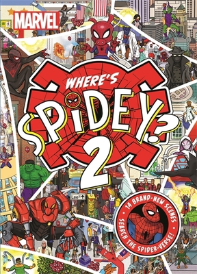 Where's Spidey 2?: Search the Spider-Verse 180078676X Book Cover