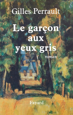 Le garçon aux yeux gris [French] 2213608695 Book Cover