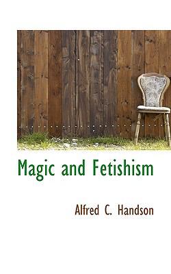 Magic and Fetishism 1110555008 Book Cover
