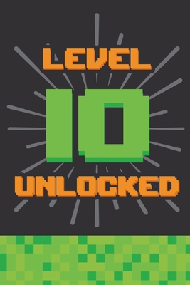 Level 10 Unlocked: Happy 10th Birthday 10 Years... 1688798099 Book Cover