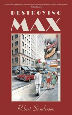 Destroying Max 103834154X Book Cover