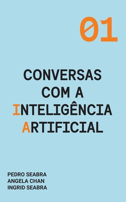 Conversas com a Inteligência Artificial: A Mode... [Portuguese] 195414511X Book Cover