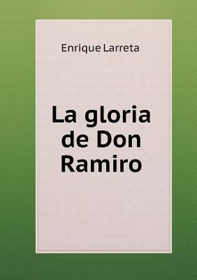 La gloria de Don Ramiro [French] 5519468451 Book Cover