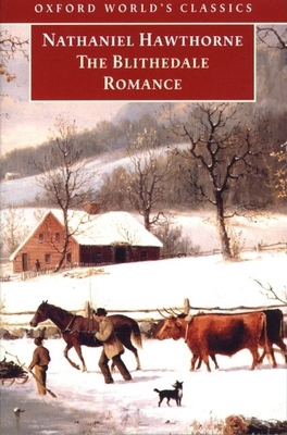 The Blithedale Romance 0192836978 Book Cover