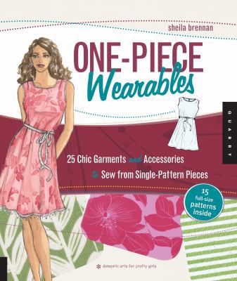 One-Piece Wearables: 25 Chic Garments and Acces... 1592536549 Book Cover