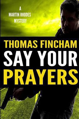 Say Your Prayers 1539054632 Book Cover