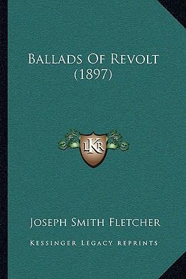 Ballads Of Revolt (1897) 1166424227 Book Cover