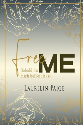 Free Me - Sobald du mich befreit hast [German] 1942835817 Book Cover