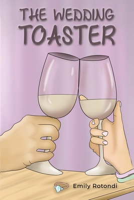 The Wedding Toaster 1647505933 Book Cover