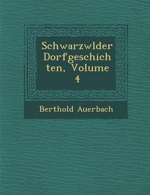 Schwarzw Lder Dorfgeschichten, Volume 4 [German] 1286935210 Book Cover