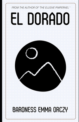 El Dorado (Illustrated) B08QWT1QPJ Book Cover