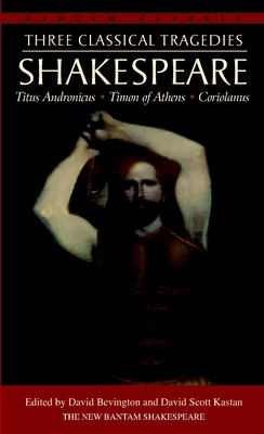 Three Classical Tragedies: Titus Andronicus, Ti... B00BG6VMBS Book Cover