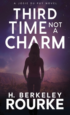 Third Time, Not A Charm 4824118190 Book Cover