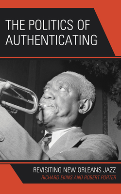 The Politics of Authenticating: Revisiting New ... 1666917745 Book Cover