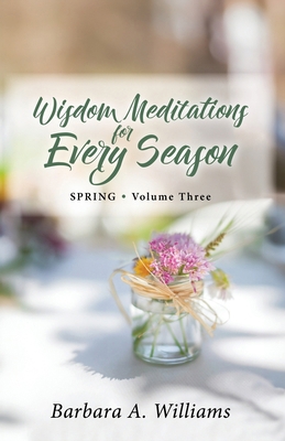 Wisdom Meditations for Every Season (SPRING 	... B0CZTWKCQ2 Book Cover