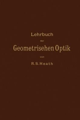 Lehrbuch Der Geometrischen Optik [German] 3642893392 Book Cover