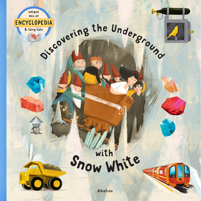 Discovering the Underground with Snow White 8000059436 Book Cover