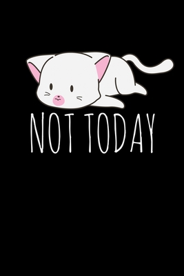 Not Today: A Journal, Notepad, or Diary to writ... 1711136123 Book Cover