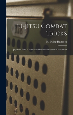 Jiu-jitsu Combat Tricks: Japanese Feats of Atta... 1013909127 Book Cover