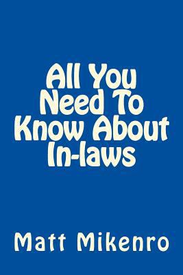 All You Need To Know About In-laws 1500464295 Book Cover