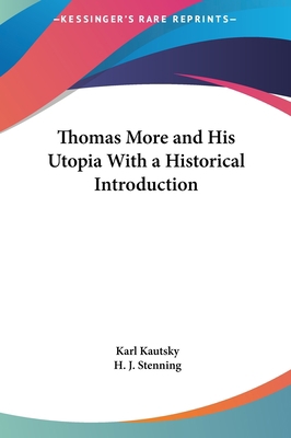 Thomas More and His Utopia With a Historical In... 1161407669 Book Cover