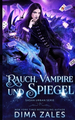 Rauch, Vampire und Spiegel (Sasha Urban: Buch 7) [German] 1631425765 Book Cover