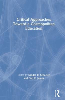 Critical Approaches Toward a Cosmopolitan Educa... 0367347644 Book Cover