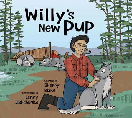 Willy's New Pup: A Story from Labrador: English... 1774502704 Book Cover