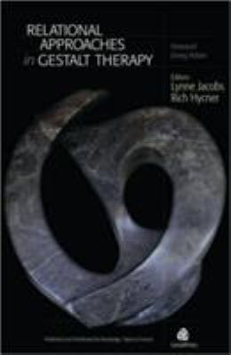 Relational Approaches in Gestalt Therapy 0415879310 Book Cover