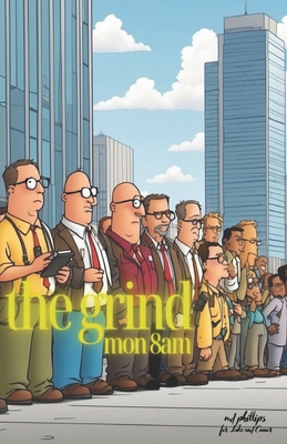 The Grind: Monday 8am B0CWRVY9F4 Book Cover