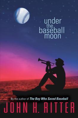 Under the Baseball Moon 0399236236 Book Cover