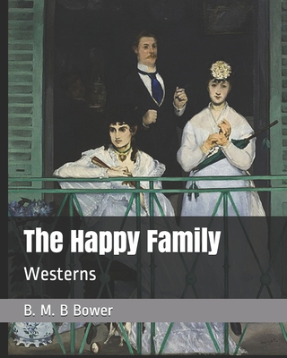 The Happy Family: Westerns 1703277260 Book Cover