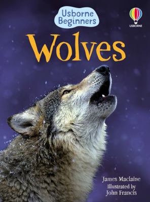 Wolves (Usborne Beginners) (Beginners Series) 1409530698 Book Cover