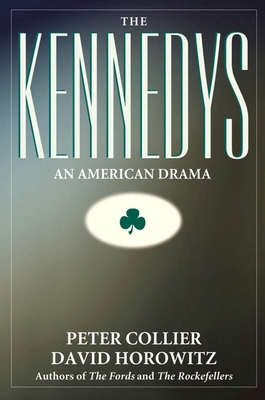 The Kennedys: An American Drama 1893554317 Book Cover